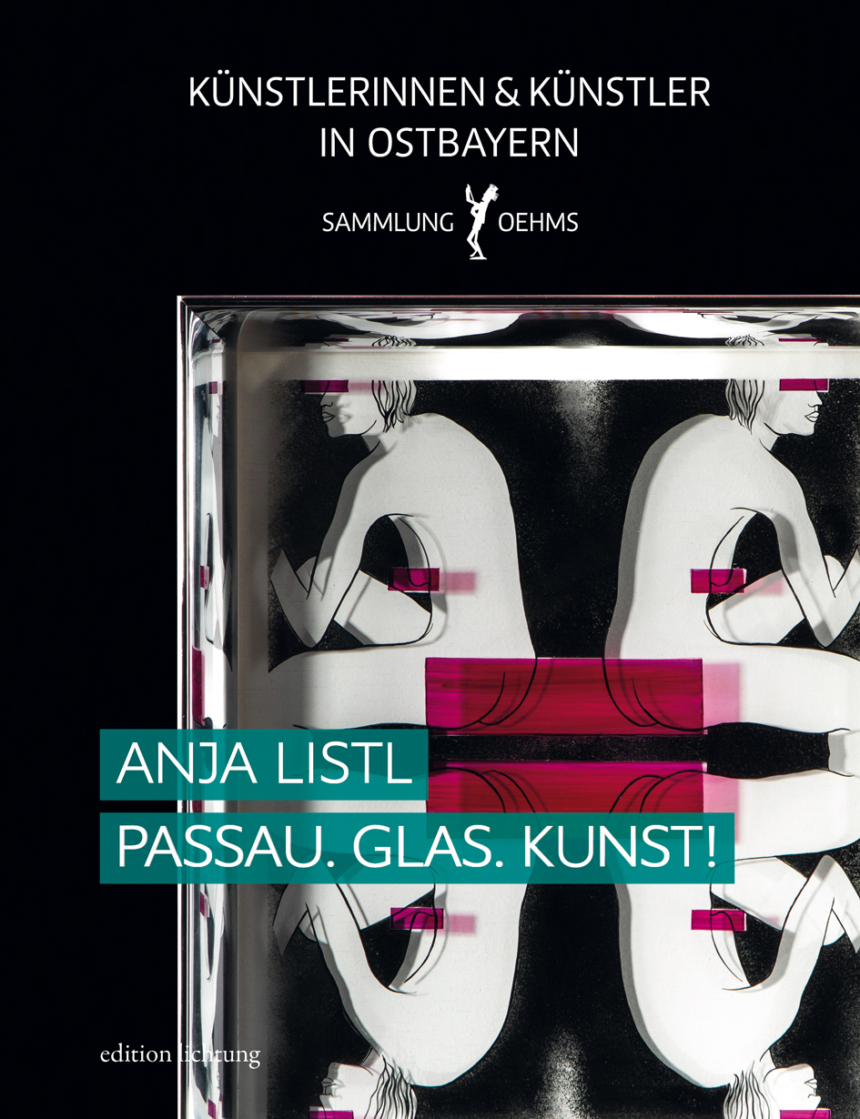 Band 7: Anja Listl. Passau. Glas. Kunst!