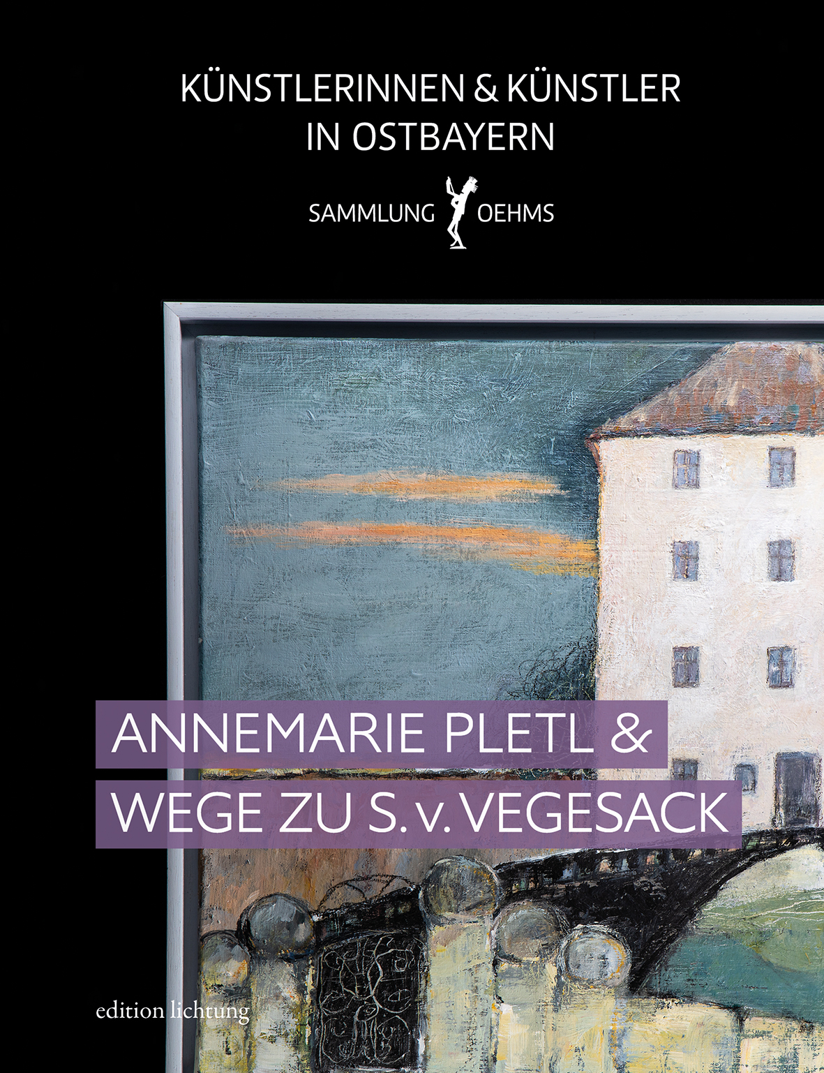 Band 8: Annemarie Pletl & Wege zu S. v. Vegesack